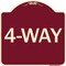 Signmission Designer Series Sign-4-Way, Burgundy Heavy-Gauge Aluminum Sign, 18" x 18", BU-1818-24374 A-DES-BU-1818-24374 - alternate 1